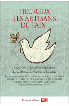 HEUREUX LES ARTISANS DE PAIX ! - Philippe Barbarin - PAROLE SILENCE