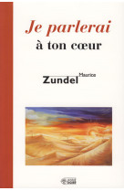 JE PARLERAI A TON COEUR - M ZUNDEL - MEDIASPAUL