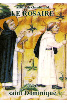 ROSAIRE - TEXTES DE SAINT DOMINIQUE - CHAMBARAND - TRA MONASTIQUES
