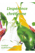LIVRET - L-ESPERANCE CHRETIENNE - Godfried Danneels - FIAT