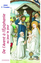 DE L-AVENT A L-EPIPHANIE -  Abbé Patrick Troadec - VIA ROMANA