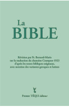 BIBLE (INTEGRALE VERTE) (LA) - CRAMPON 1923 2023 - BERNARD-MARIE - TEQUI