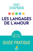 5 LANGAGES DE L'AMOUR, GUIDE PRATIQUE (LES) - EDITION ILLUSTREE - Gary Chapman - FAREL