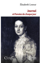 JOURNAL ET PENSEES DE CHAQUE JOUR - Élisabeth Leseur - EPHATA