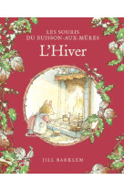 SOURIS DU BUISSON AUX MURES (LES) - T04 - LES SOURIS DU BUISSON AUX MURES - L'HIVER - barklem jill - QILINN