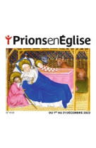 PRIONS GD FORMAT - DECEMBRE 2024 N 456 - - BAYARD PRESSE