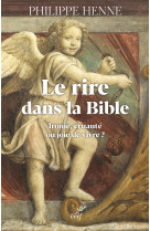 RIRE DANS LA BIBLE (LE ) - HENNE PHILIPPE - CERF