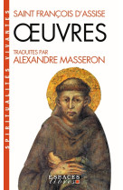 Oeuvres de Saint-François d'Assise (Espaces Libres - Spiritualités Vivantes) - Saint François d'Assise - ALBIN MICHEL