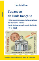 ABANDON DE L'INDE FRANCAISE (L') - Marie Millon - PU RHIN DANUBE