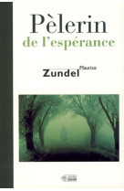 PELERIN DE L'ESPERANCE - M ZUNDEL - MEDIASPAUL