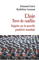 L'Asie terre de conflits - Barthélémy Courmont - CERF