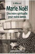 Marie Noël - Sr Milka ocd - SAINT LEGER