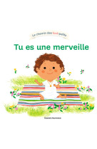 Tu es une merveille - Karine-Marie Amiot - BAYARD JEUNESSE