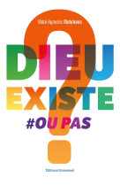 Dieu existe ou pas ? - Aymeric Mehrkens - EMMANUEL