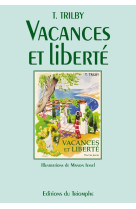 Vacances et liberté - Trilby Trilby - TRIOMPHE