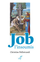Job l'insoumis - PELLISTRANDI CHRISTINE - CERF