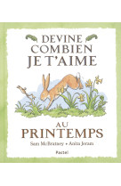 Devine combien je t'aime - Au printemps - Sam MCBRATNEY - EDL