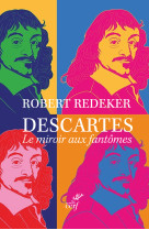 Descartes - REDEKER ROBERT, REDEKER ROBERT - CERF