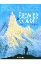 Premier de cordée - Jean-François Vivier, Pierre-Emmanuel Dequest - PLEIN VENT