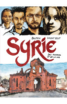 Syrie - Vincent Gelot, Edmond Baudoin, Vincent Gelot, Edmond Baudoin - GALLIMARD BD