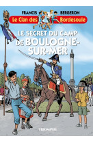 Le Secret du camp de Boulogne-sur-mer - Francis Bergeron, Philippe Chapelle - TRIOMPHE