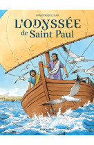 L'odyssée de Saint Paul - Dominique BAR - TRIOMPHE