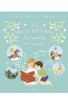 Les belles histoires des saints pour les petits - Karine-Marie Amiot - MAME