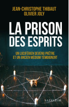 La prison des esprits (poche) - Thibaud Jean-Christophe - SALVATOR