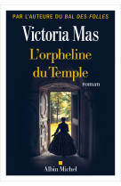 L'Orpheline du temple - Victoria Mas - ALBIN MICHEL
