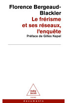 Le Frérisme et ses réseaux - Florence BERGEAUD-BLACKLER, Florence Bergeaud-Blackler - JACOB