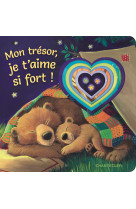 Mon trésor, je t'aime si fort ! - Collectif, Collectif - CHANTECLER