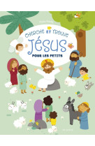 Cherche et trouve Jésus pour les petits - Marie Morey - MAME