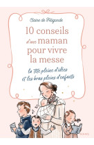 10 conseils d'une maman pour vivre la messe la tête pleine d'idées et les bras pleins d'enfants - Claire De Féligonde - MAME