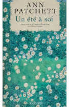Un été à soi - Ann Patchett, Hélène FRAPPAT - ACTES SUD