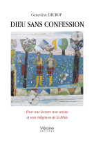 Dieu sans confession - DECROP GENEVIEVE - VERONE