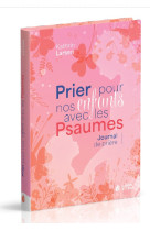 Prier pour nos  enfants avec les Psaumes - KATHRIN LARSEN - MAISON BIBLE