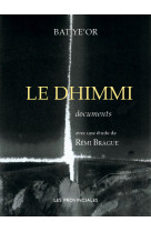 Le dhimmi - Ye'or Bat, Rémi Brague - PROVINCIALES
