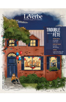 Trouble dans le fête - L’équipe du magazine Le Verbe - LE VERBE