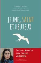 Jeune, saint et heureux - Louise Ledieu, Angélique Provost, Gaspard Père Craplet  - TEQUI