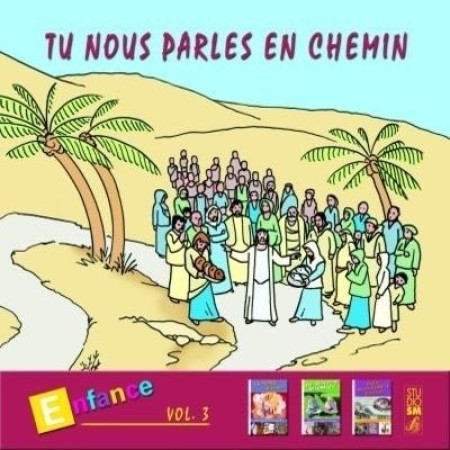TU NOUS PARLES EN CHEMIN - ENFANCE VOL 3 - COLLECTIF - STUDIO SM