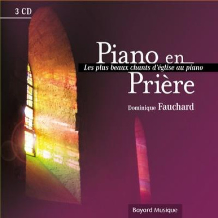 PIANO EN PRIERE - FAUCHARD D. - REVUES BAYARD