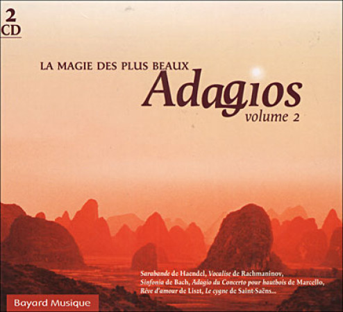 MAGIE DES PLUS BEAUX ADAGIOS VOL 2 - COLLECTIF - REVUES BAYARD