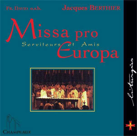 MISSA PRO EUROPA / CD - Jacques BERTHIER - CHAMPEAUX