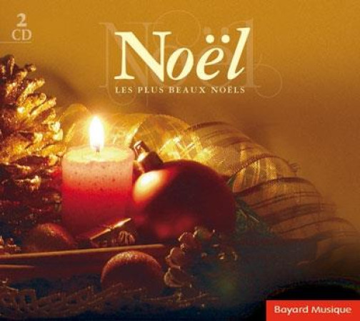 NOEL- LES PLUS BEAUX NOELS / CD - GOBIN B - BAYARD MUSIQUE