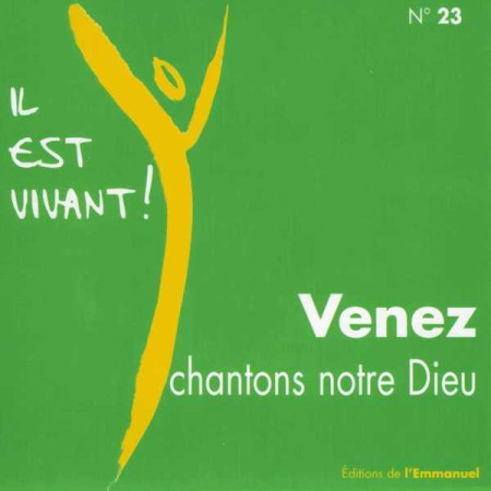 CD IL EST VIVANT ! VENEZ CHANTONS NOTRE DIE U - CD 23 -   - EMMANUEL