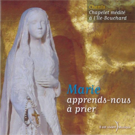 CD ILE BOUCHARD -  MARIE, APPREND-NOUS A PR IER - XXX - EMMANUEL