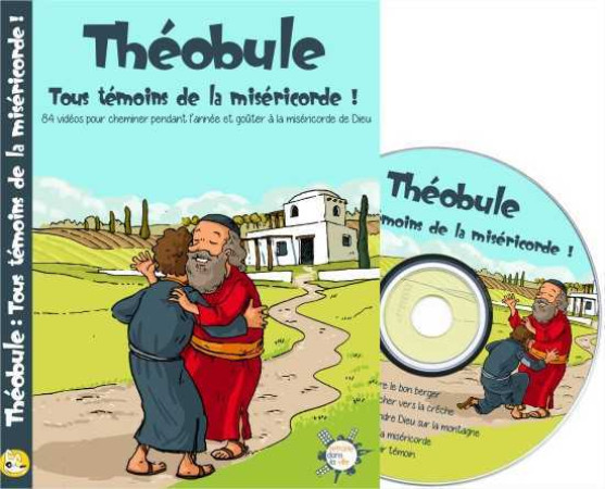 THEOBULE. TOUS TEMOINS DE LA MISERICORDE ! DVD -  DOMINICAINS DE LA PROVINCE DE FRANCE - RETRAITE VILLE