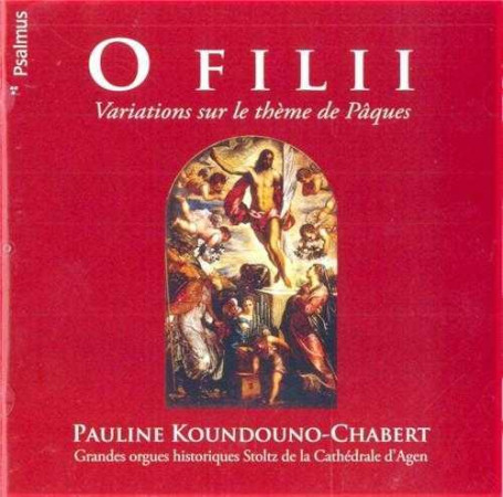 O FILII - VARIATIONS SUR LE THEME DE PAQUES - XXX - PSALMUS