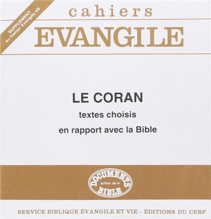 CORAN TEXTES CHOISIS EN RAPPORT AVEC BIBLE - COLLECTIF - CERF