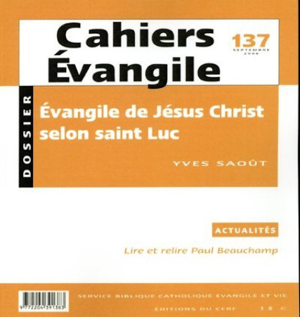 EVANGILE DE JESUS CHRIST SELON SAINT LUC CE 137 -  Collectif Cahiers évangiles - CERF